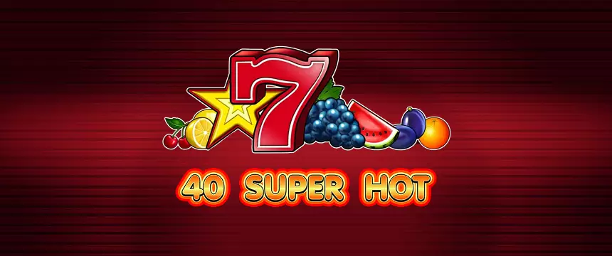 40 super hot